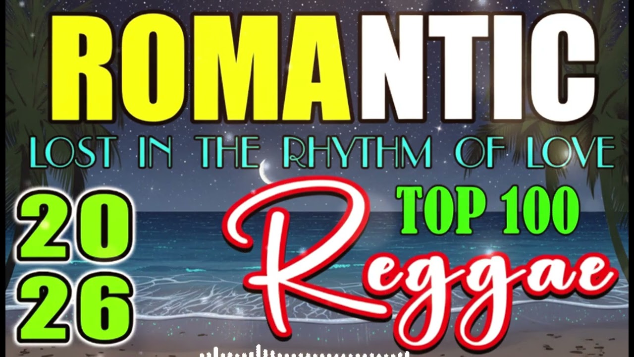 RELAXING REGGAE MUSIC MIX 2026 🎸 NEW REGGAE LOVE SONGS 🔔 ALL TIME FAVORITE REGGAE SONGS 2025