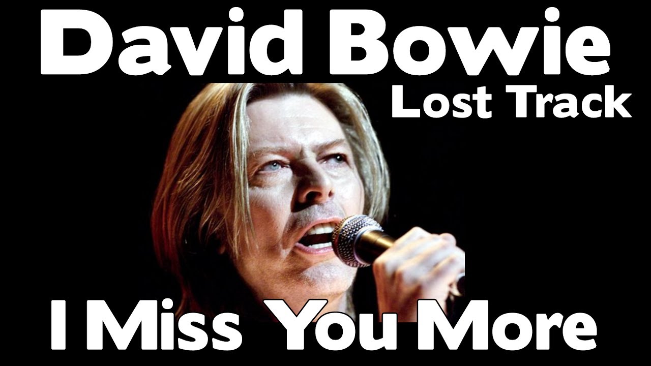 WOW!!! - David Bowie -  I Miss You More (Lost Track) UNRELEASED