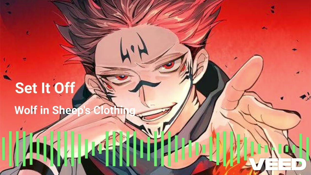 Set it Off Wolf In Sheep's Clothing REBORN  (Nightcore)