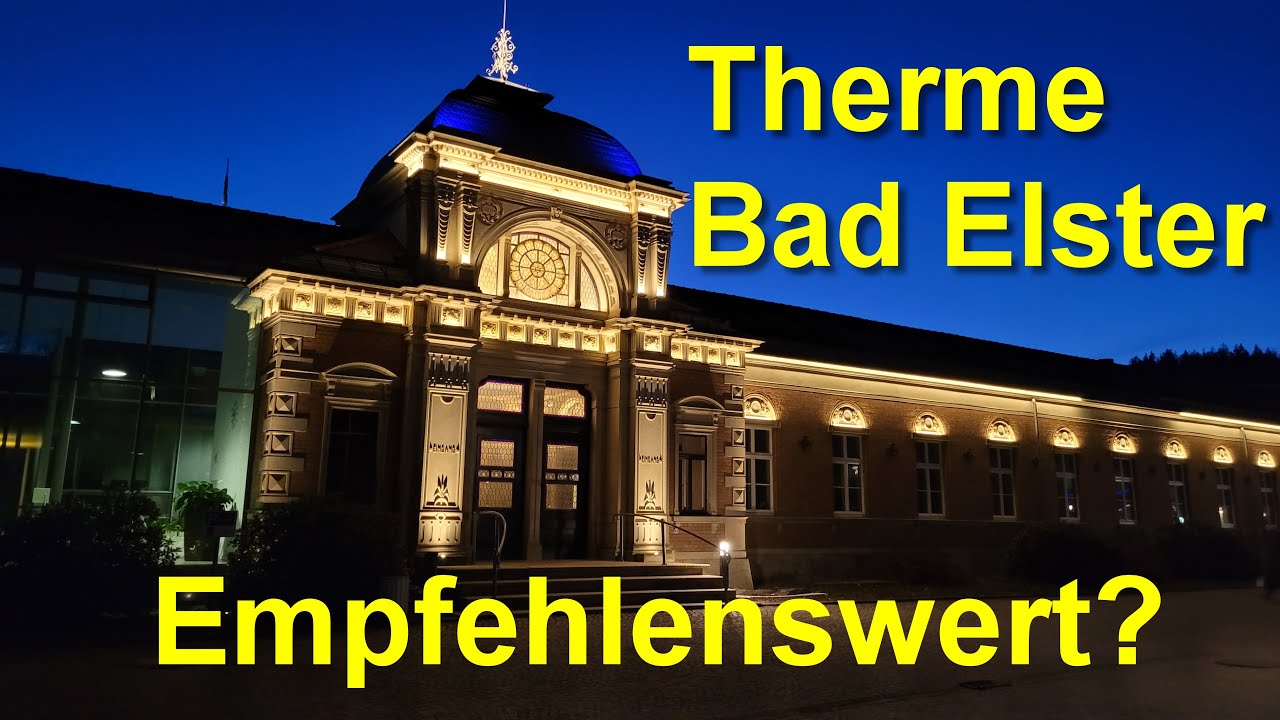 Therme Bad Elster ( empfehlenswert ? )