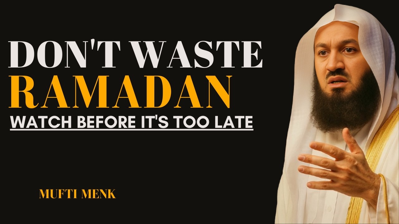 Most Muslims Waste Ramadan Without Realising It | Emotional Ramadan Reminder 2026