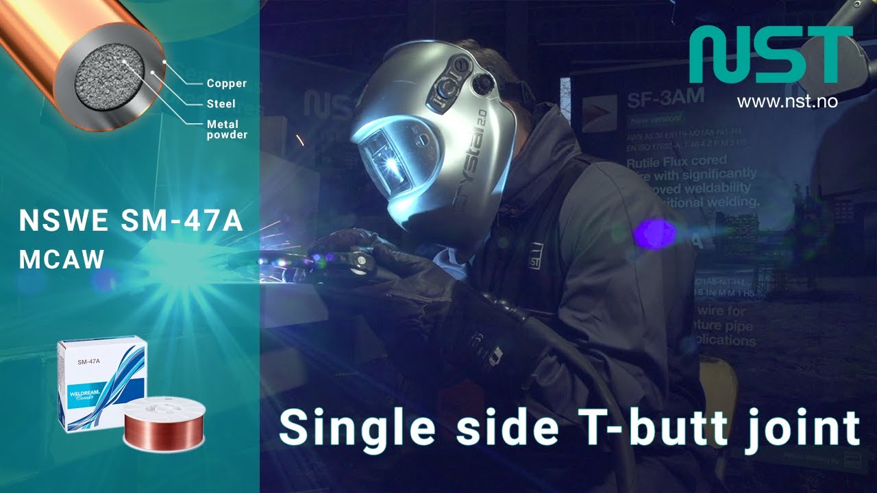Single Side T-Butt Joint Welding Demo by NST - MCAW SM-47A - NSWE Metal Cored Welding Wire