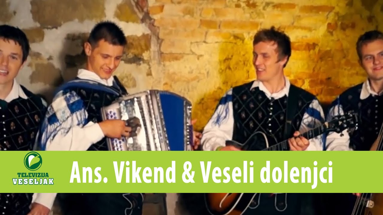 Ansambel Vikend & Veseli Dolenjci - Če muzikanta imela boš za fanta, Uradna verzija (Official video)