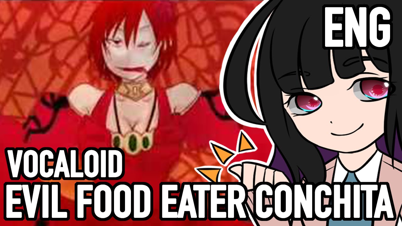 (Mikutan) ENGLISH Evil Food Eater Conchita