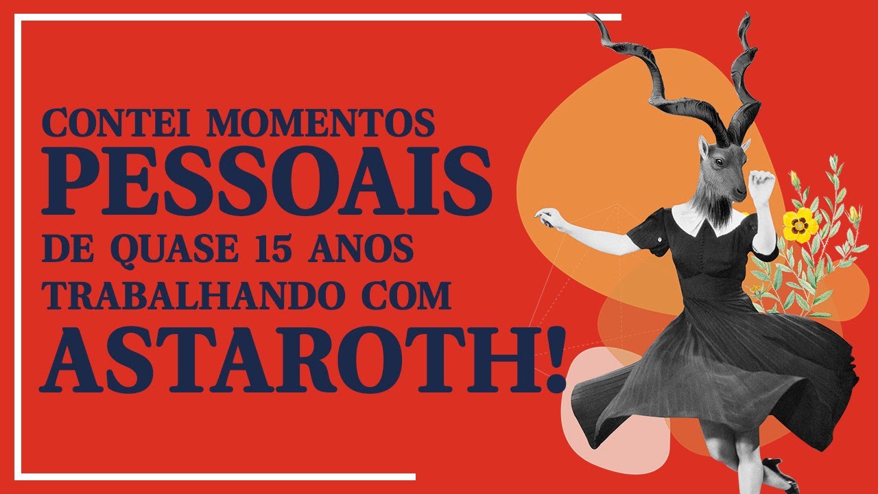 ASTAROTH: TUDO O QUE VOCÊ PRECISA SABER DESSE DAEMON DA GOETIA