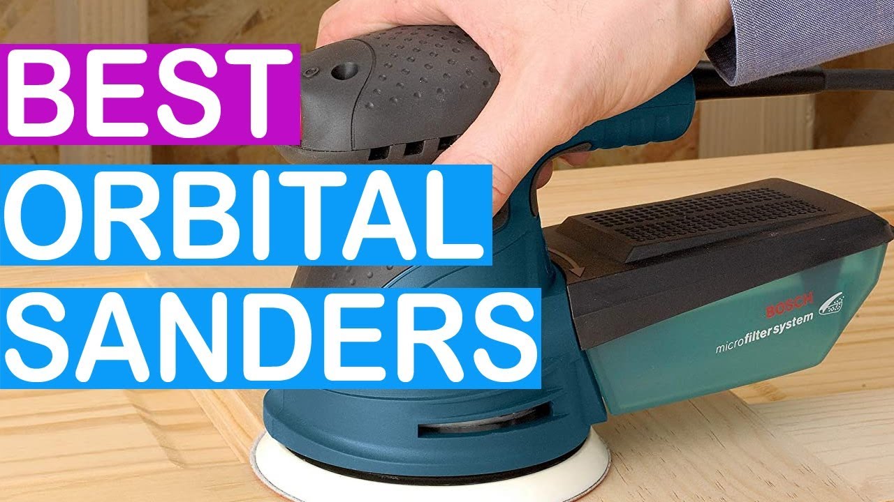 Best Orbital Sanders 2020 - Top 10 Orbital Sanders