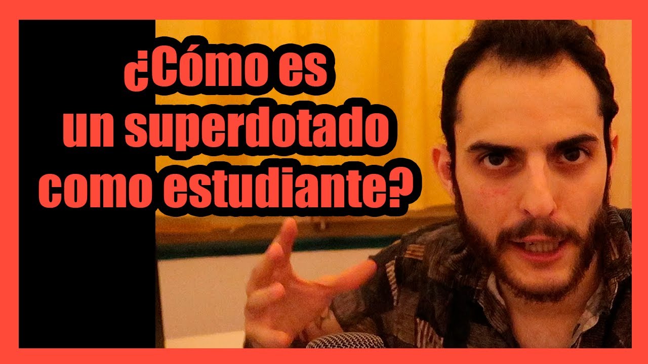 ¿Cómo fuiste como estudiante siendo superdotado? Mi experiencia y perspectiva