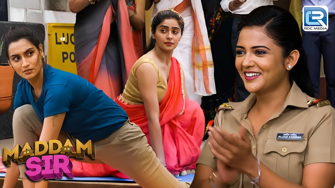 जब Karishma Singh ने कैसे दिखाया साड़ी पहन के Yoga | Maddam Sir | मॅडम सर | Full Episode 347