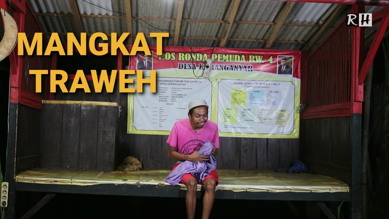 RH RAMADHAN #5 | MANGKAT TRAWEH