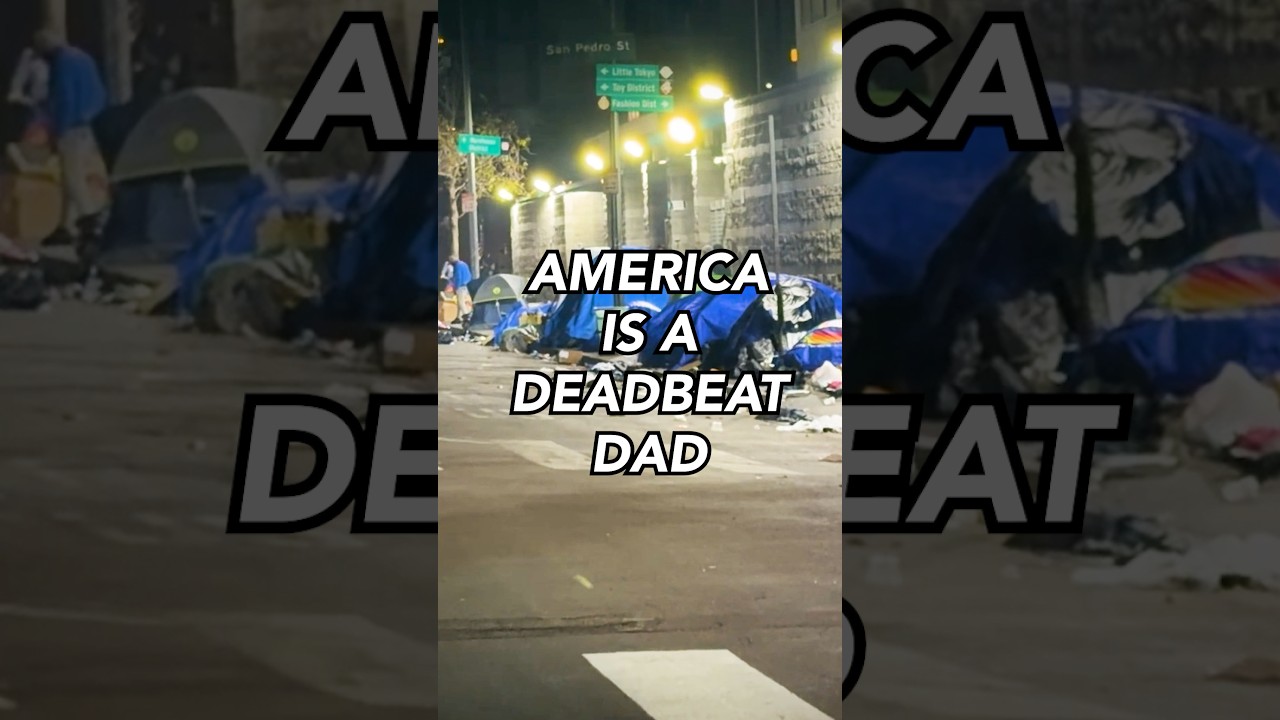 AMERICA IS A DEADBEAT DAD