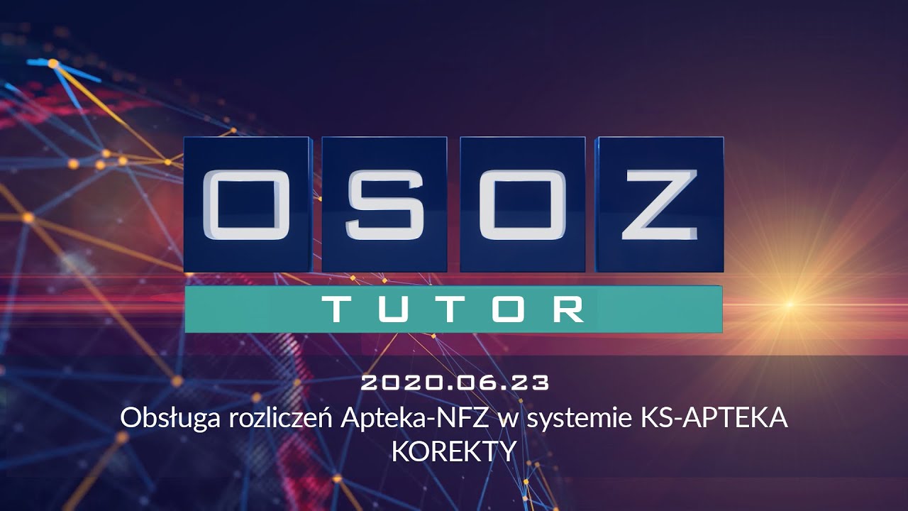 OSOZ-TUTOR 20200623 Obsługa rozliczeń Apteka-NFZ w systemie KS-APTEKA - KOREKTY