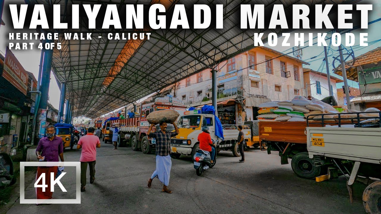 Valiyangadi Market Kozhikode, Kerala Heritage Walk
