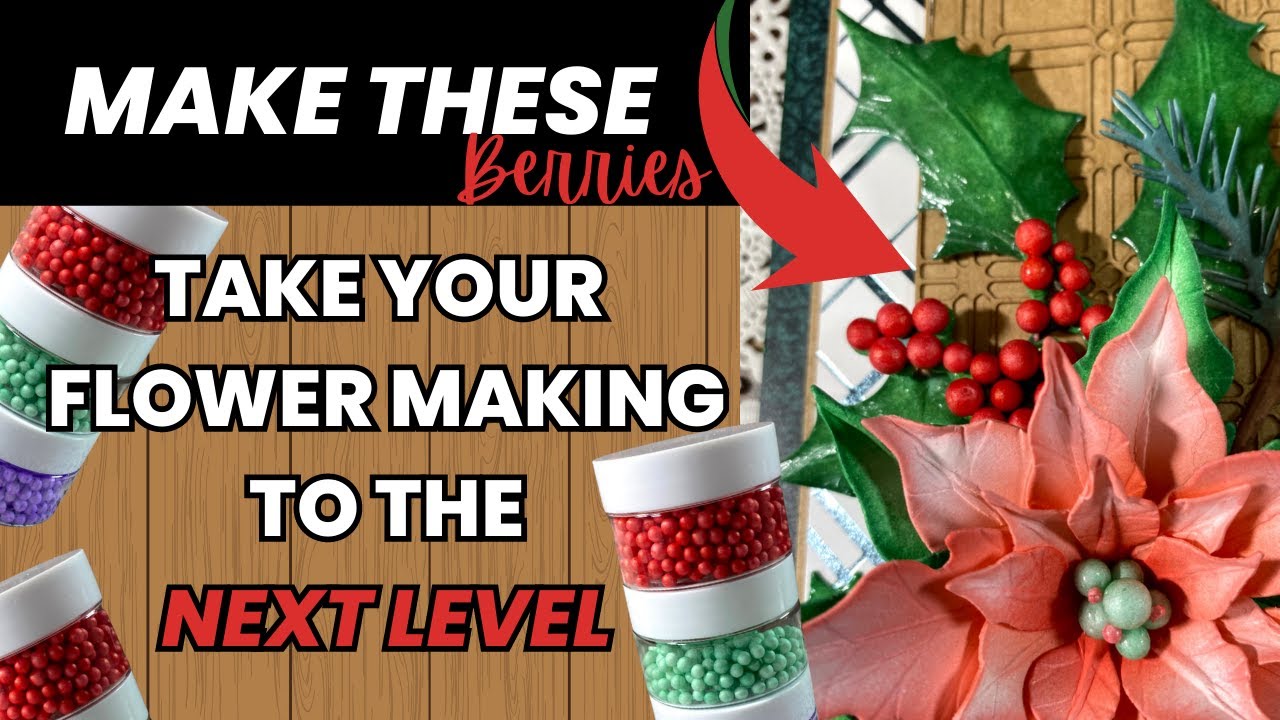 HOW TO Tutorial | Creating Your Own Berries | For Susan Tierney Cockburn's 3D Flowers & Foliage