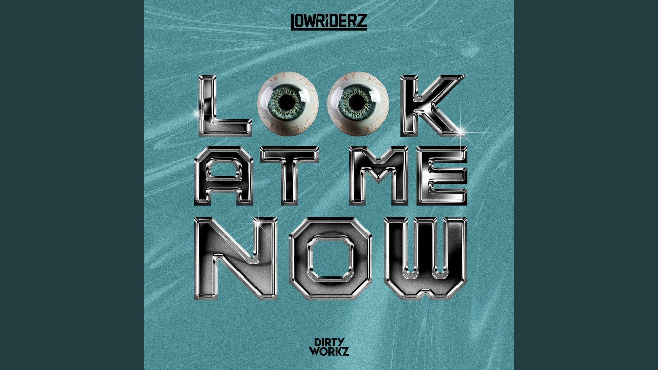 Look At Me Now