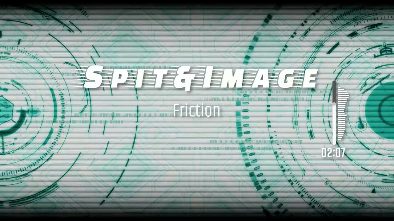Spit&Image - Friction