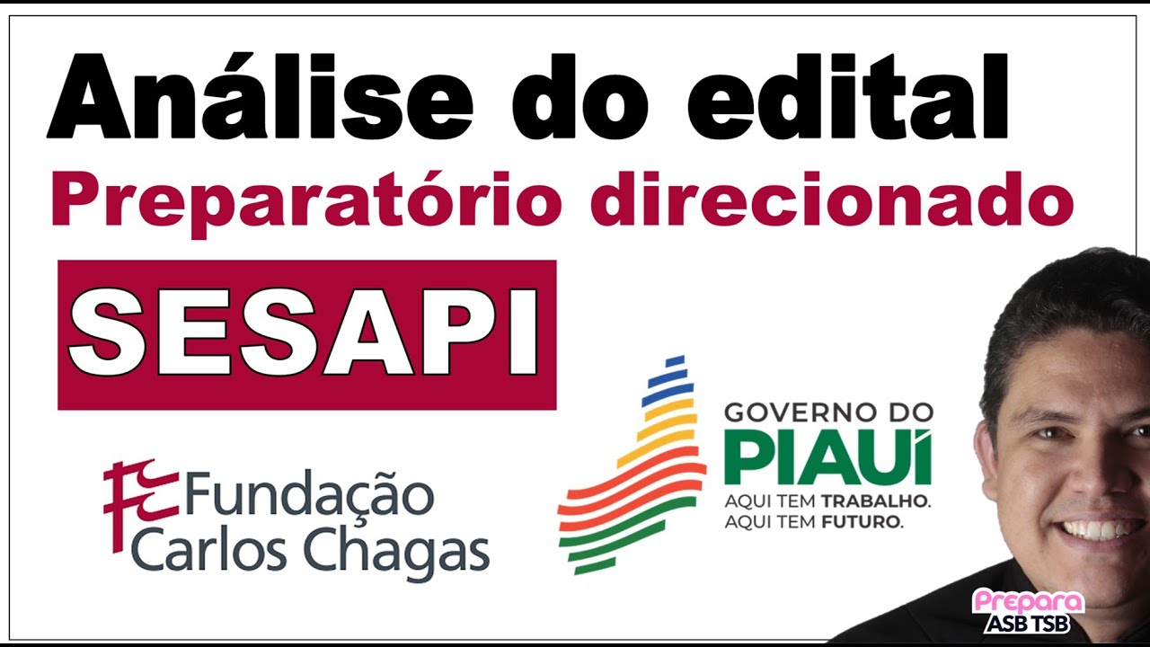 ANÁLISE DO EDITAL SESAPI 2025  PARA CARGO DE TÉCNICO EM SAÚDE BUCAL (TSB)
