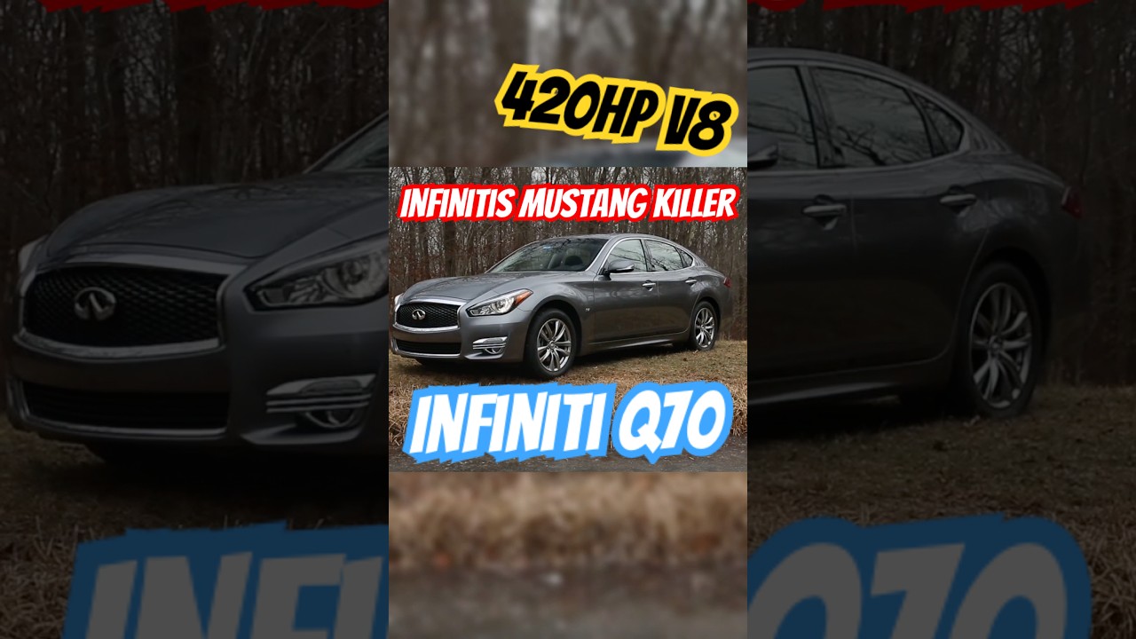 Infinitis V8 Mustang Killer. The Infiniti Q70. 