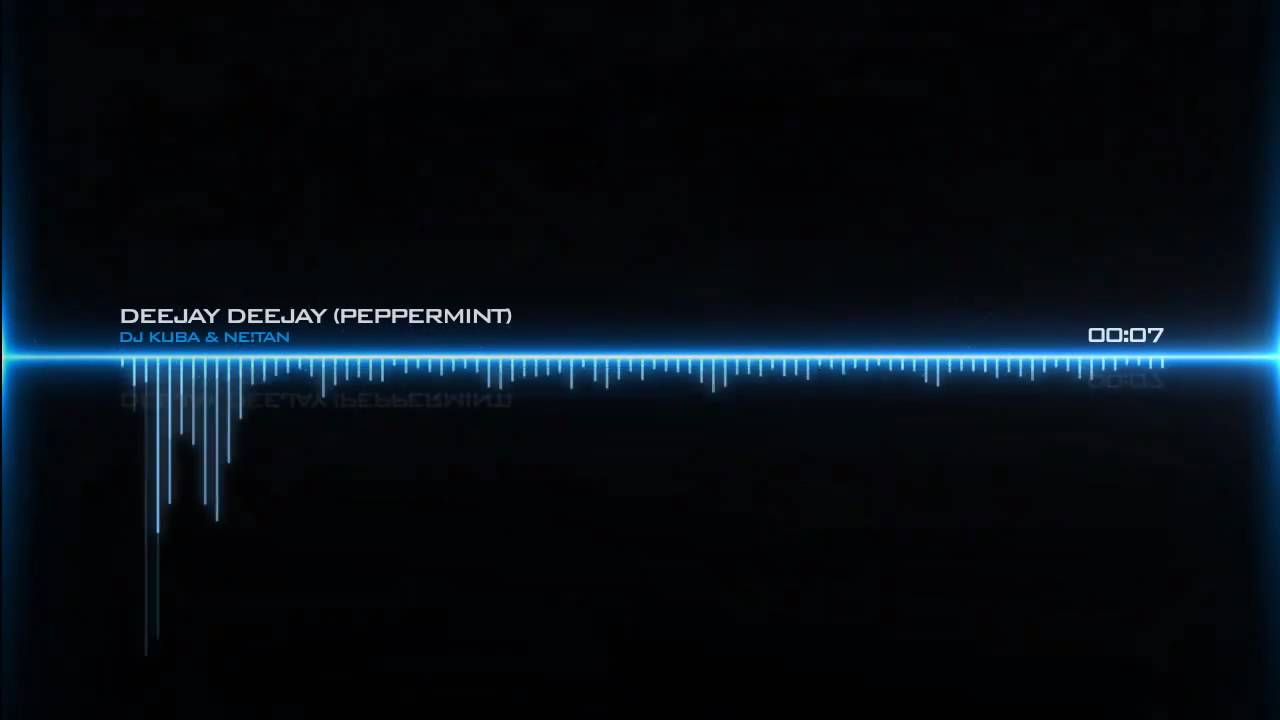 DJ Kuba & Ne!tan - Deejay Deejay (Peppermint Remix)