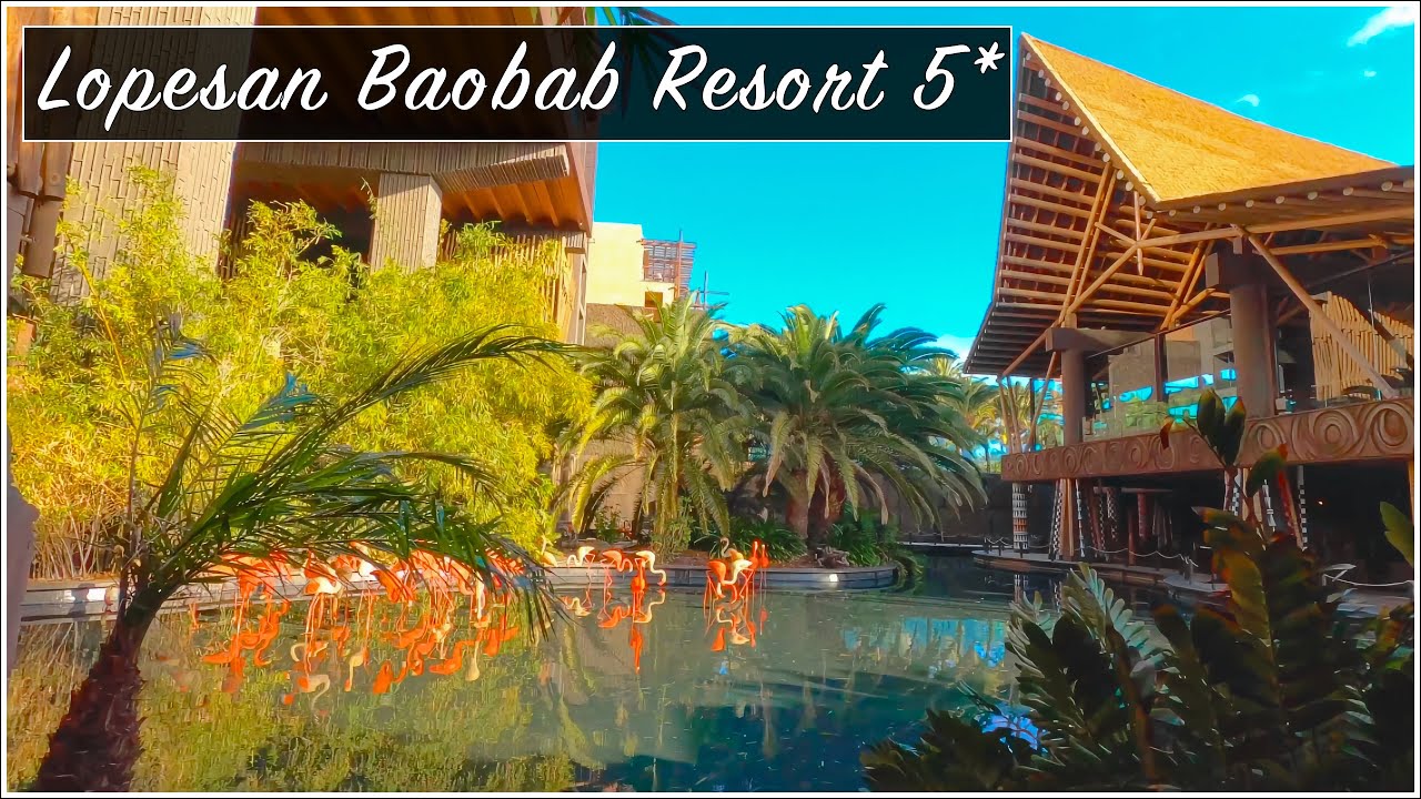 (4K) Lopesan Baobab Resort 5* | Hotel tour | Meloneras, Gran Canaria