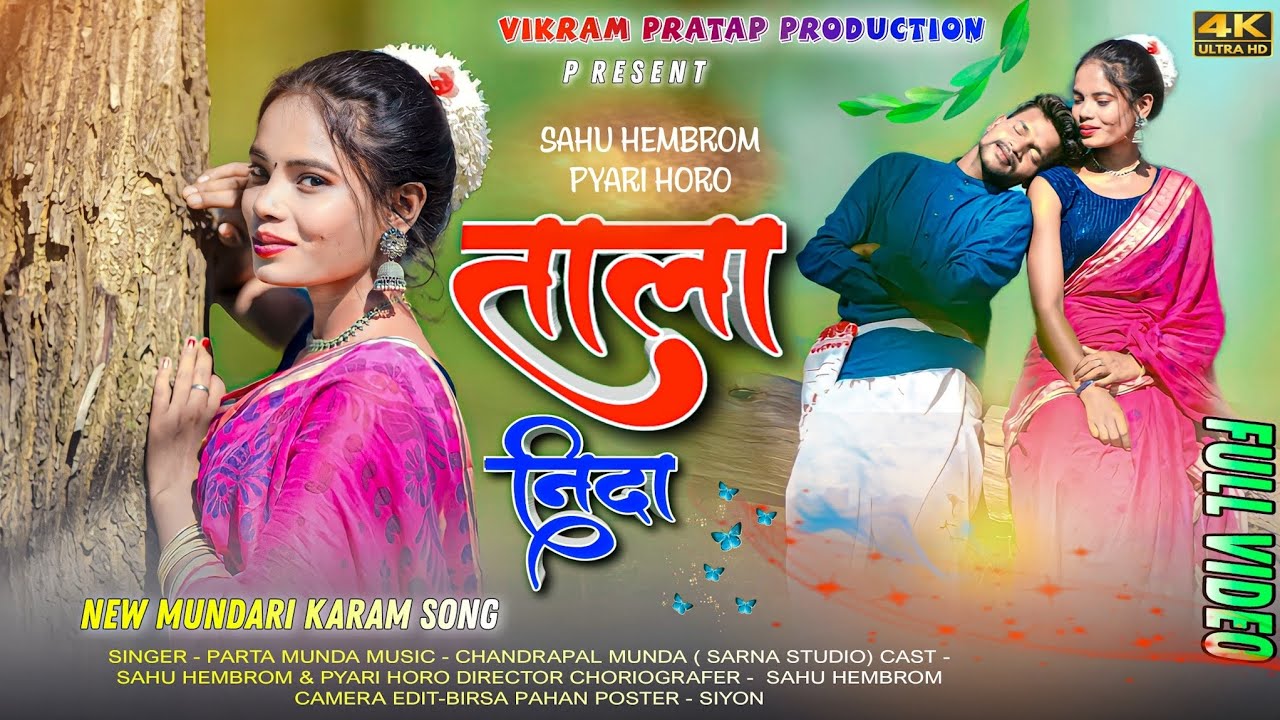 TALA NIDA | ताला निदा | Singer- Parta Munda| New Mundari Song | Sahu & Pyari