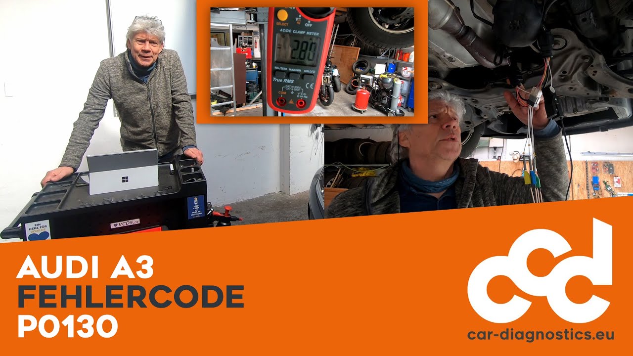 Audi A3 - Fehlercode P0130 umfassende Diagnose