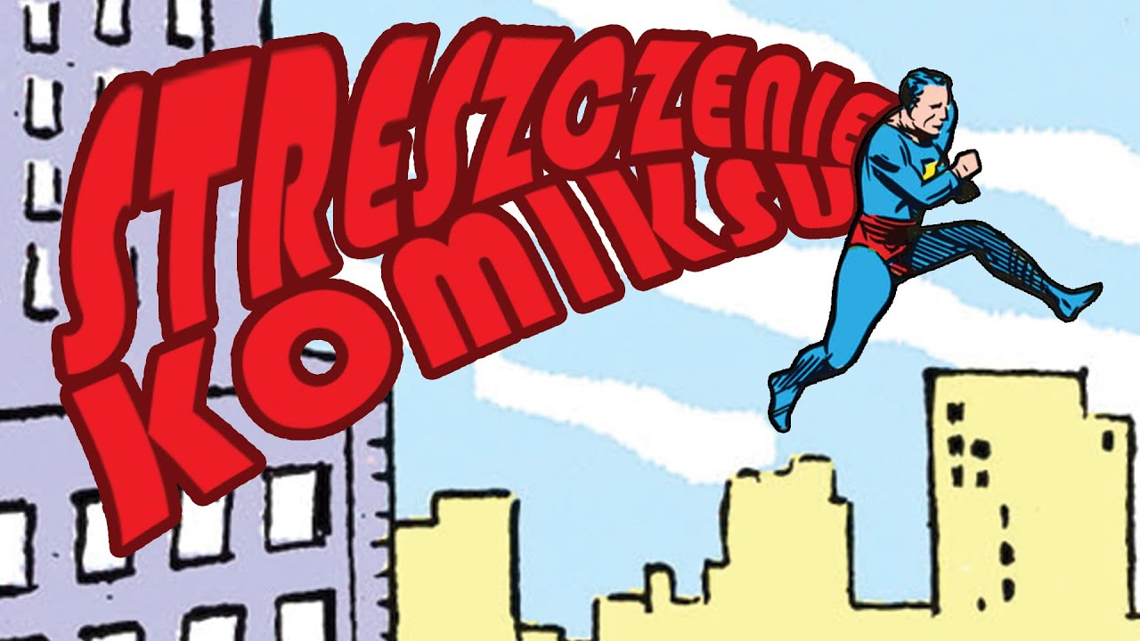 Pierwszy Superman • Streszczenie Komiksu