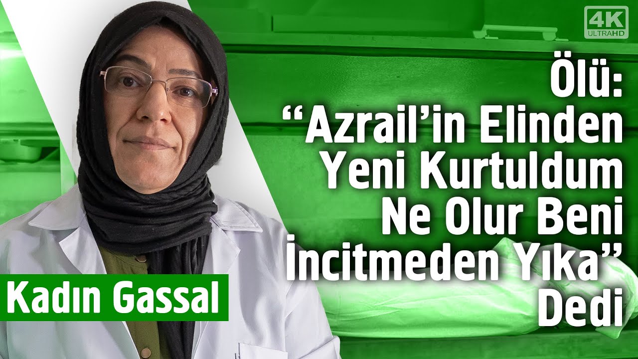 12 Yıllık Kadın Gassala Sorulamayan Soruları Sorduk