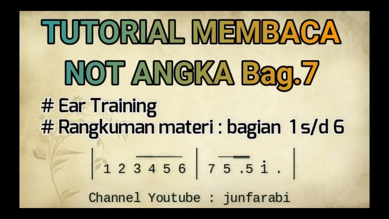 tutorial cara baca not angka - bagian 7: ear training , praktek membaca not angka