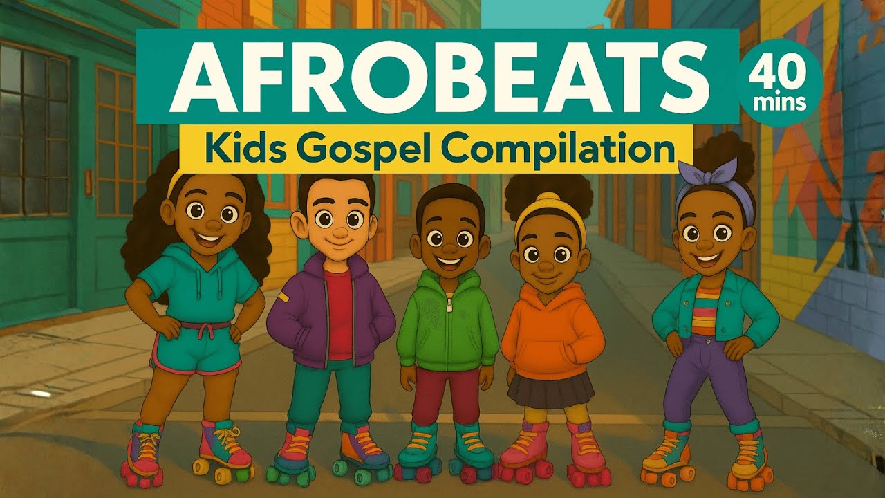 40 Mins of Afrobeats Songs for Kids | Christian Worship Compilation | Dance, Sing & Learn Scripture