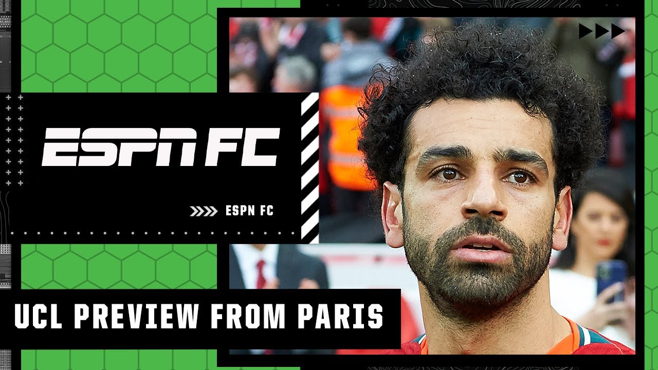Real Madrid vs. Liverpool Champions League Final FULL PREVIEW from Paris | ESPN FC