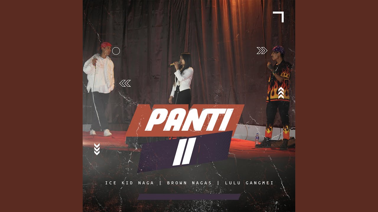 Panti II (feat. Lulu Kamang Gangmei)