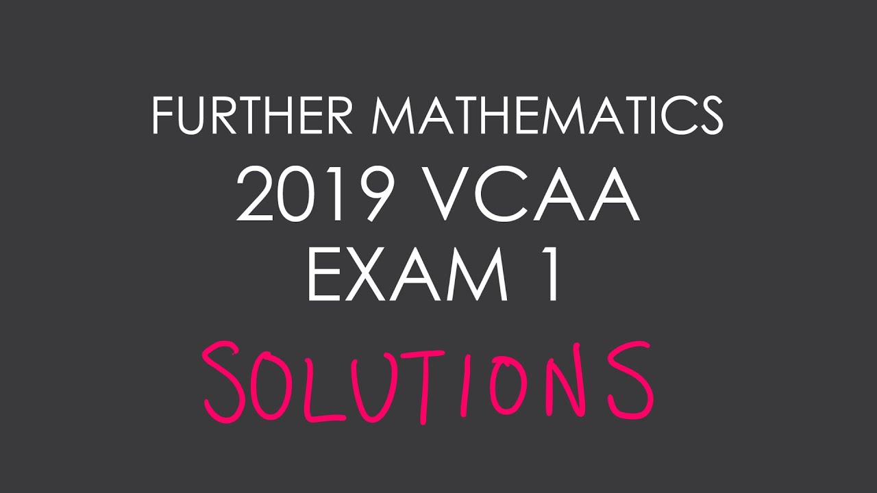 2019 VCAA Further Mathematics Exam 1