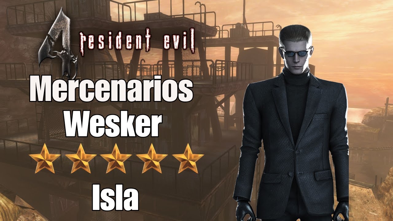 Resident Evil 4 - Los Mercenarios - Wesker - Isla - 5 ESTRELLAS