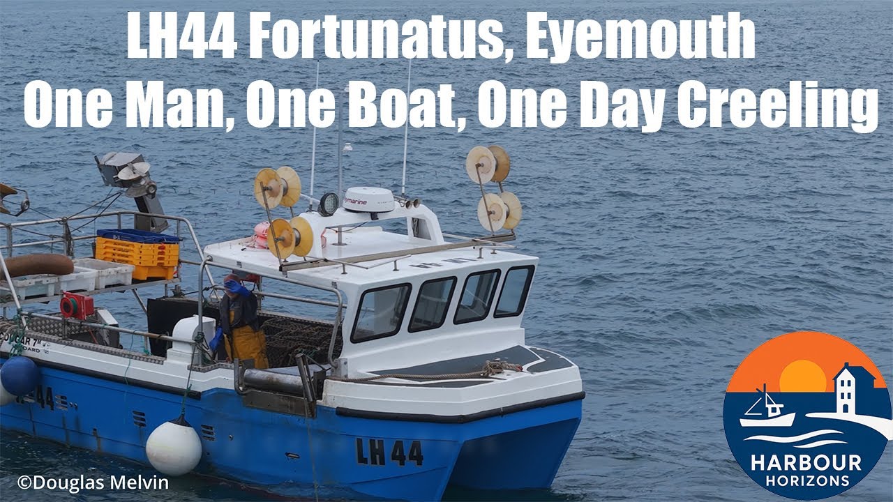 LH44 Fortunatus, Eyemouth | One Man, One Boat, One Day Creeling