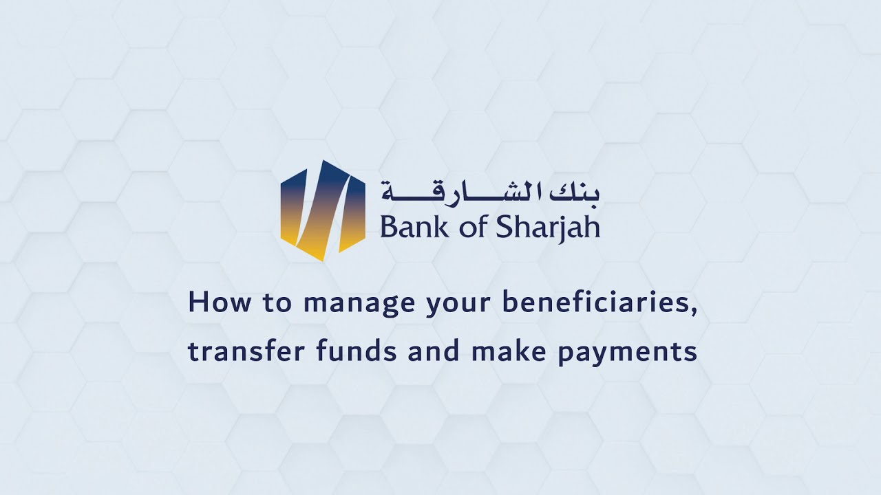 How to manage your beneficiaries, transfer funds and make payments