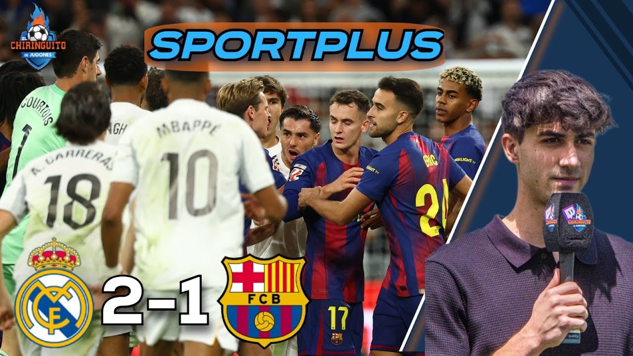 🔥 &iexcl;EL MADRID GANA EL CL&Aacute;SICO M&Aacute;S 'CALIENTE' CON TANGANA FINAL! | | Sportplus con Kike Ortiz