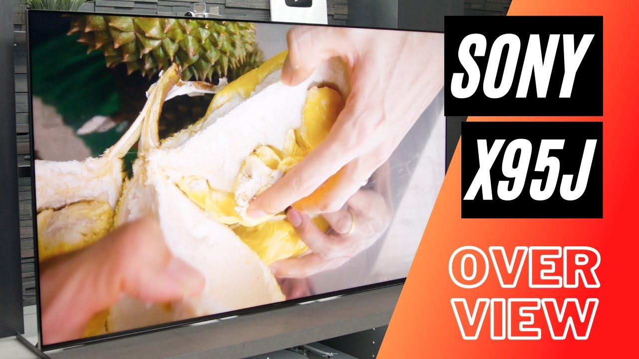 Sony X95J Series Overview