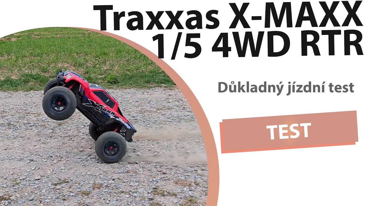 Traxxas X-Maxx 8S 1:5 4WD TQi RTR důkladný jízdní test