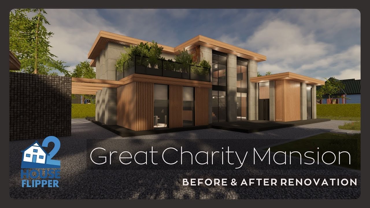 House Flipper 2 - Great Charity Mansion (Before / After Renovation)