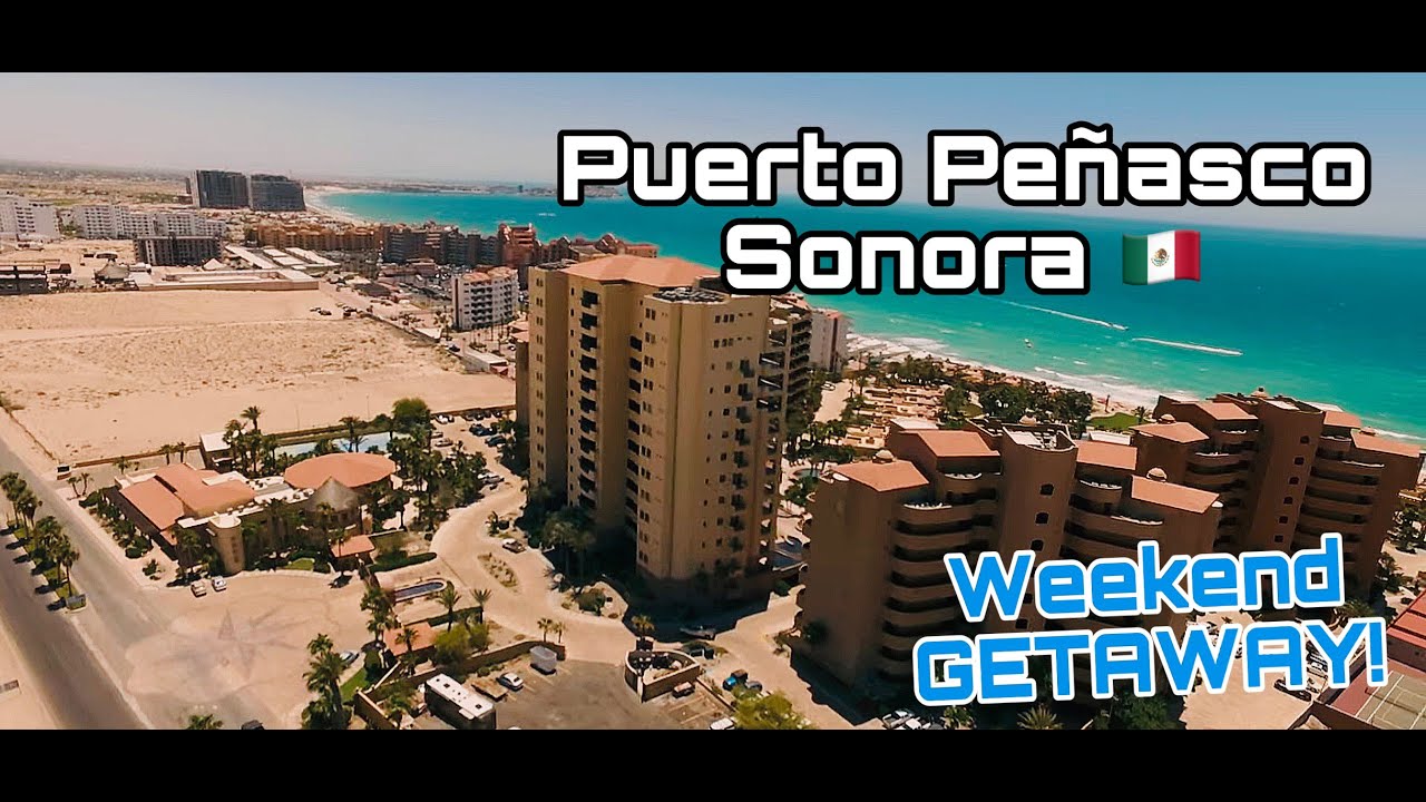 LOS MEJORES RESORTS EN PUERTO PEÑASCO ROCKY POINT SONORA | BELLA SIRENA | LAS PALOMAS |
