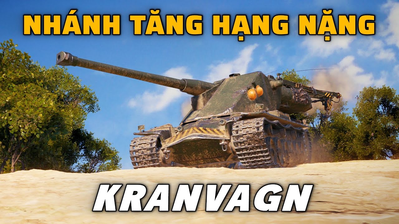 Nhánh tăng hạng nặng Kranvagn trong World of Tanks
