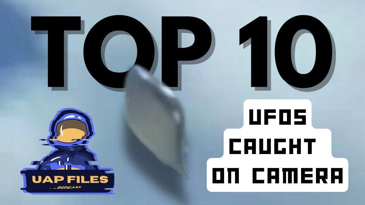 TOP 10 BEST UFO VIDEOS OF ALL TIME | UAP Files Edition | 2024 #ufo 🛸