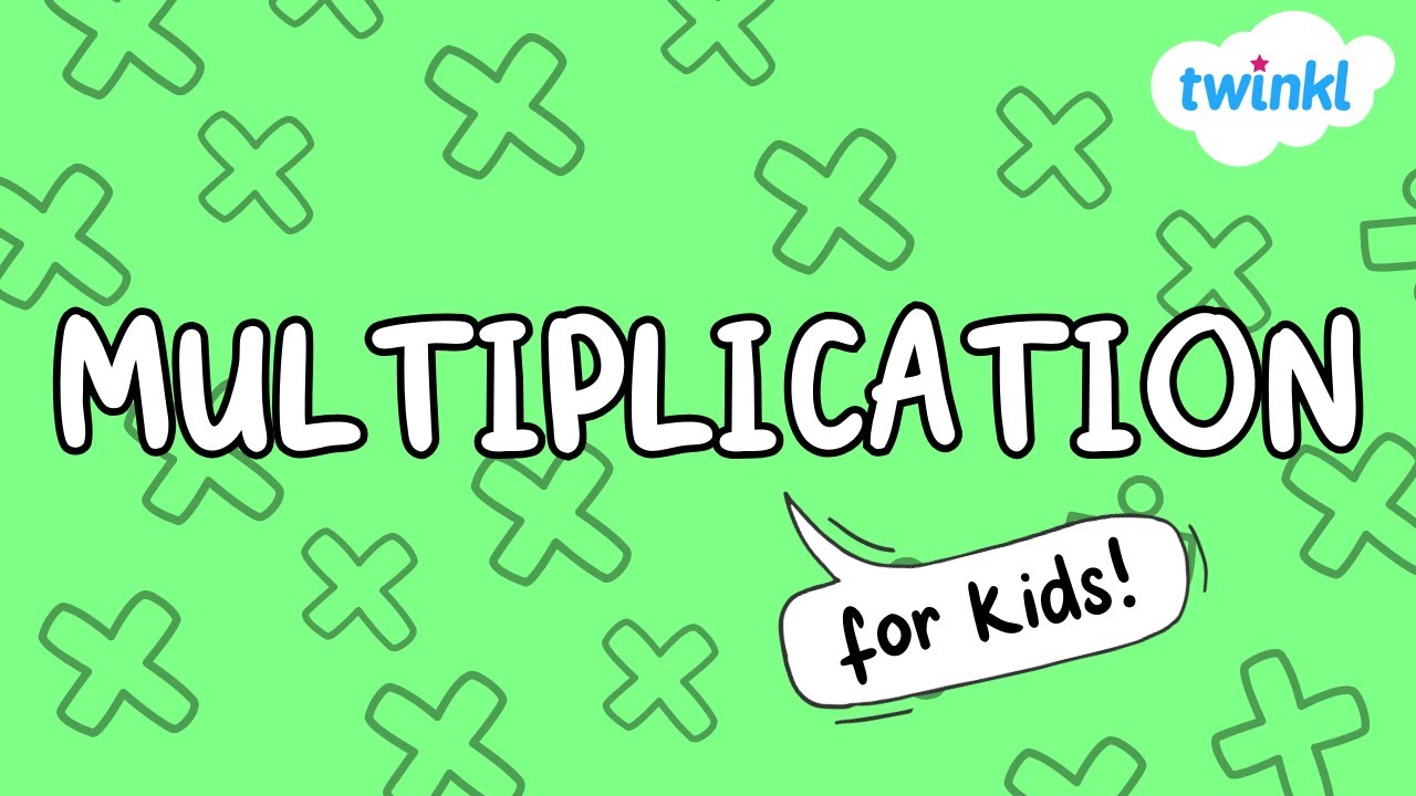 Multiplication for Kids | How to Multiply | Twinkl USA