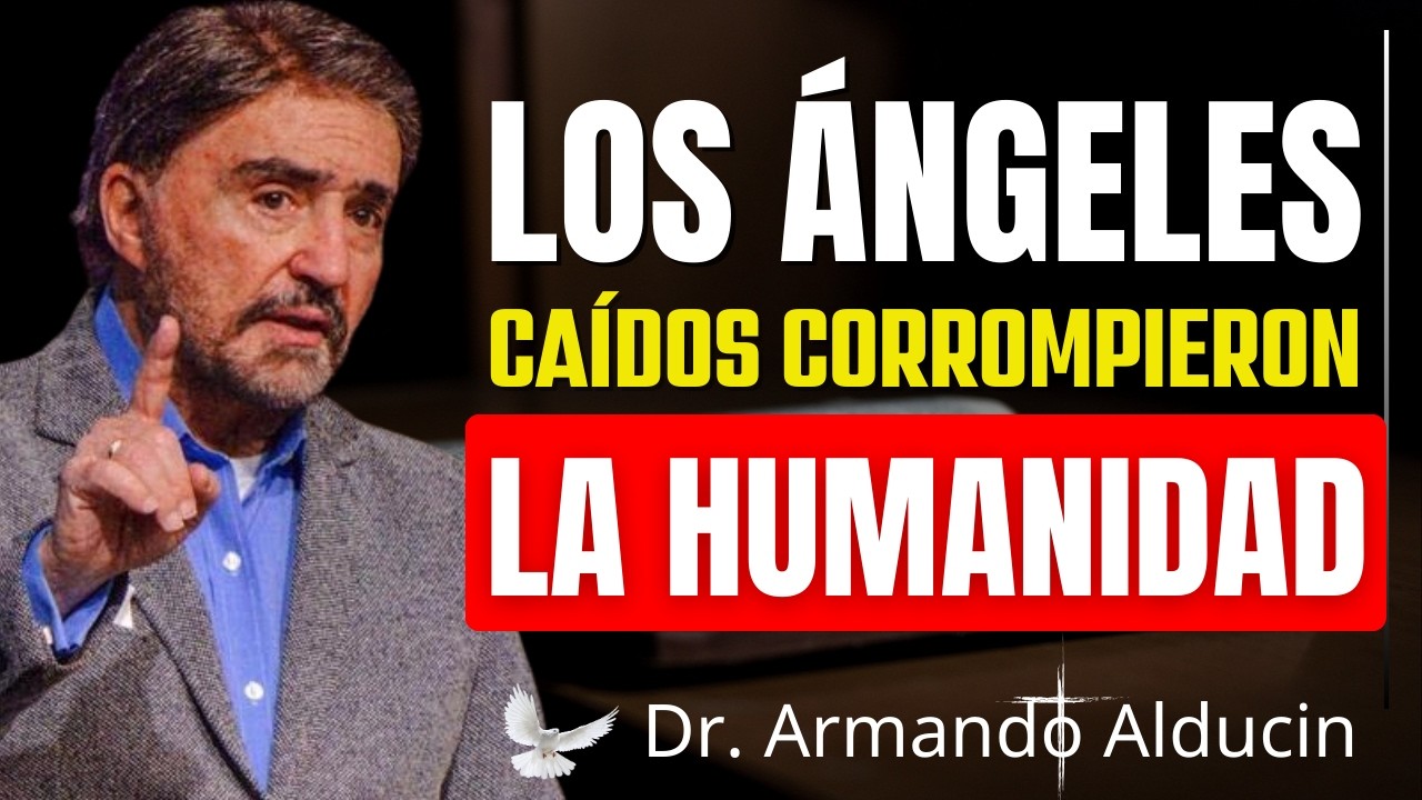 LOS GIGANTES Y LOS ÁNGELES CAÍDOS EN LOS DÍAS DE NOÉ | DR. ARMANDO ALDUCIN