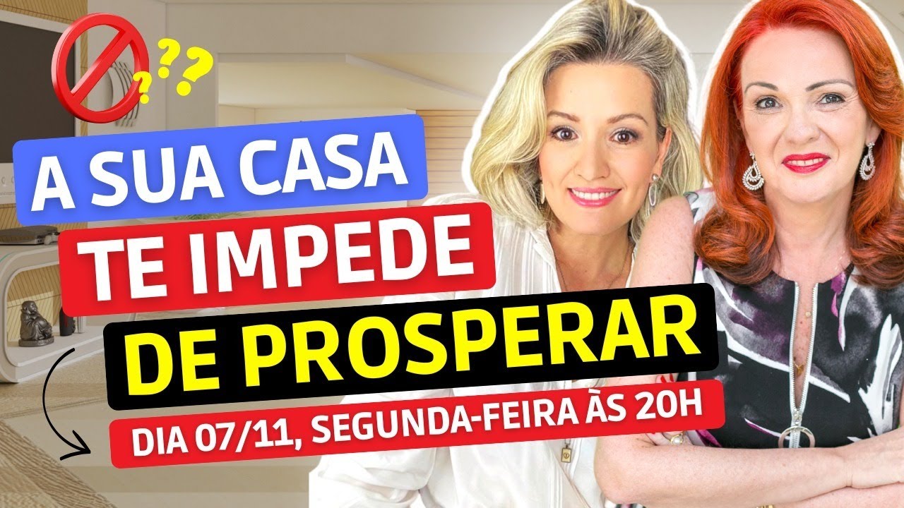 A SUA CASA ESTÁ TRAVANDO A PROSPERIDADE (e você nem sabia) com Flávia Ferrari