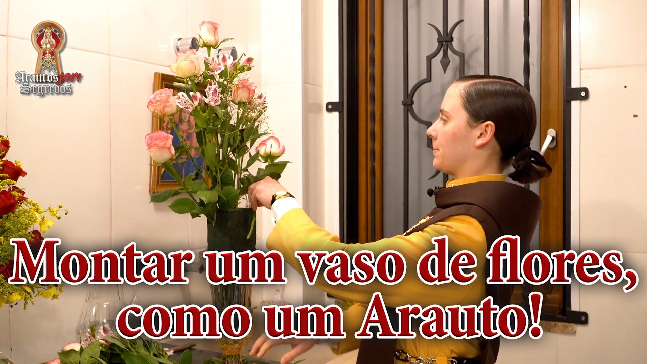 Como arranjam vasos de flores os Arautos?