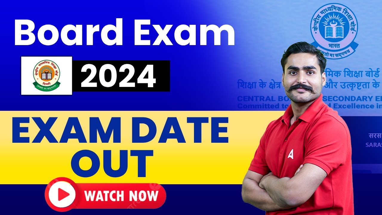 CBSE Latest News | CBSE Has Announced Board Exam 2024 Date of Class 10 and 12