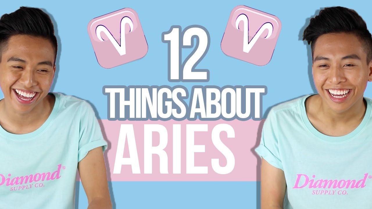 12 things YOU need to know about ARIES ♈