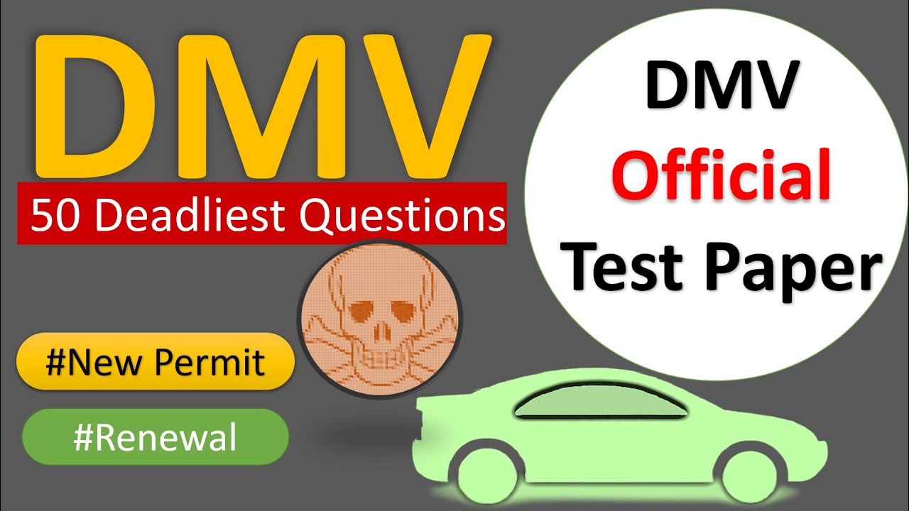 DMV Practice Test 2023 Official Written Test Paper: The 50 Deadliest Questions