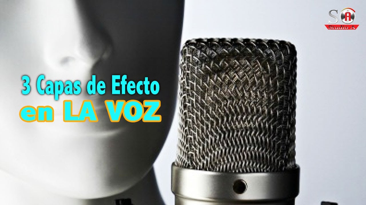 3 CAPAS DE EFECTO EN LA VOZ (Reverb, Delay corto y Delay largo) - Efectos en la Voz Como Usarlos